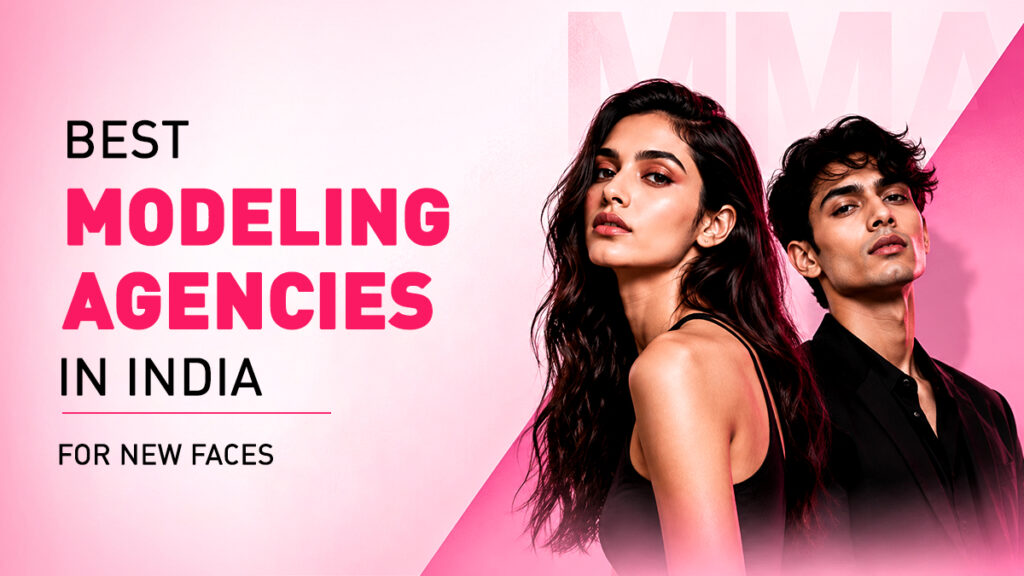 Banner advertising modeling agencies in India with two models against a pink gradient background and bold text: Best Modeling Agencies in India for new faces.